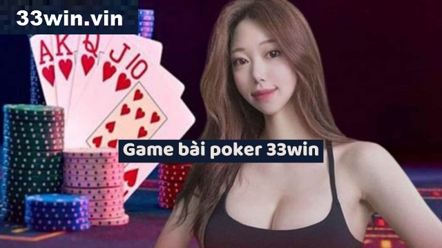 Game bài poker 33win